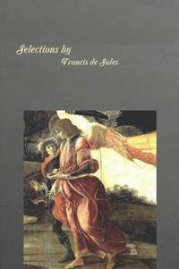 bokomslag Selections by Frances La Sales