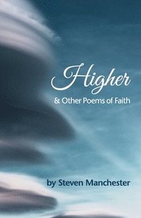 bokomslag Higher and Other Poems of Faith