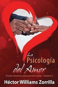 bokomslag La psicología del Amor: El amor romántico: para aprender a amar
