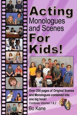 bokomslag Acting Monologues and Scenes For Kids!: Over 200 pages of scenes and monologues for kids 6 to 13.