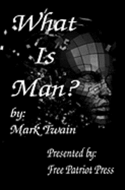 What Is Man? 1