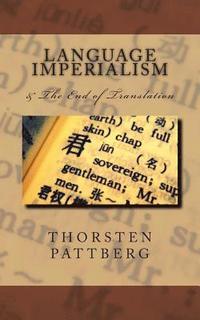 bokomslag Language Imperialism & The End of Translation
