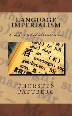 Language Imperialism & The End of Translation 1