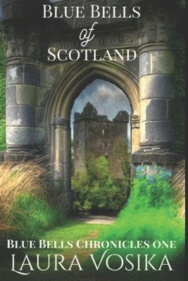 bokomslag Blue Bells of Scotland: Blue Bells Trilogy: Book One