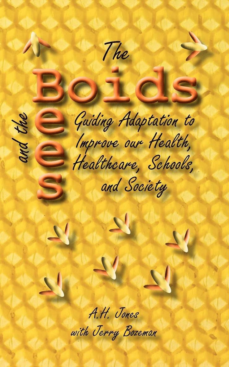 Alonzo H Jones, Jerry Bozeman, Alonso H. Jones - Boids and the Bees, Häftad