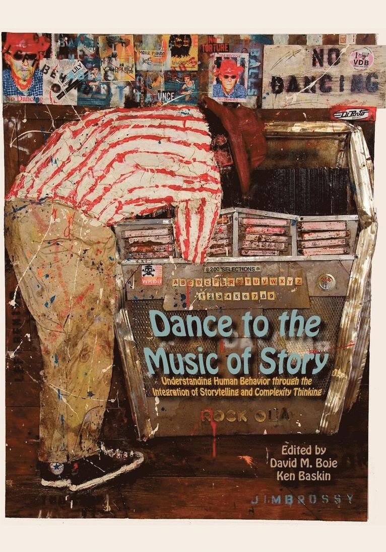 David M Boje, Ken Baskin, David M. Boje - Dance to the Music of Story, Häftad