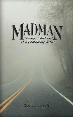 John R Suler, New Jersey) Suler, John R (Rider University, John R. Suler - Madman, Häftad