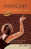 bokomslag Exotic Life: Travel Tales of an Adventurous Woman