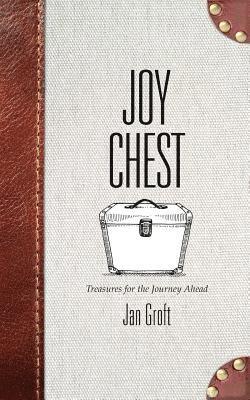 Joy Chest: Treasures for the Journey Ahead 1