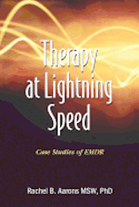 bokomslag Therapy at Lightning Speed: Case Studies of Emdr