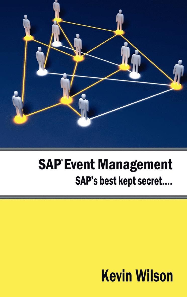 SAP Event Management - SAP's Best Kept Secret 1