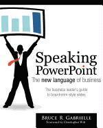 bokomslag Speaking PowerPoint: the New Language of Business