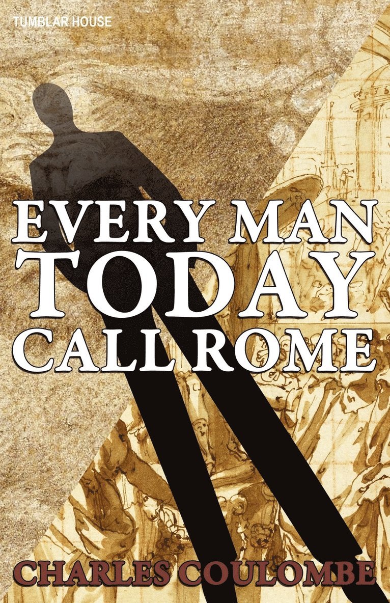 Charles A Coulombe, Charles a. Coulombe, Charles A. Coulombe - Everyman Today Call Rome, Häftad
