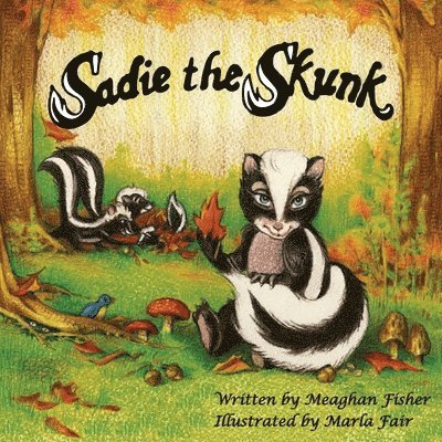 Sadie the Skunk 1