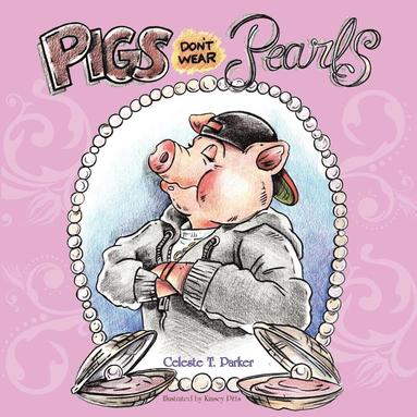 bokomslag Pigs Don't Wear Pearls