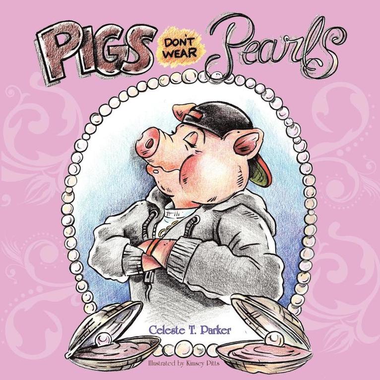 Pigs Don't Wear Pearls