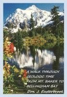 A Walk Through Geologic Time: From Mt. Baker to Bellingham Bay 1