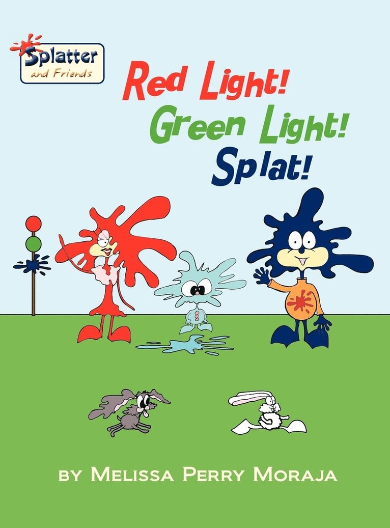 Red Light! Green Light! Splat!-Splatter and Friends 1