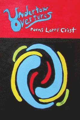 Larry Crist - Undertow Overtures, Häftad