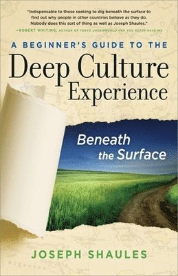 A Beginner's Guide to the Deep Culture Experience 1