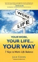 Pcc Julie Cohen - Your Work, Your Life...Your Way: 7 Keys to Work-Life Balance, Häftad