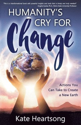 Humanity's Cry for Change 1