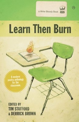 bokomslag Learn Then Burn, A Modern Poetry Anthology for the Classroom