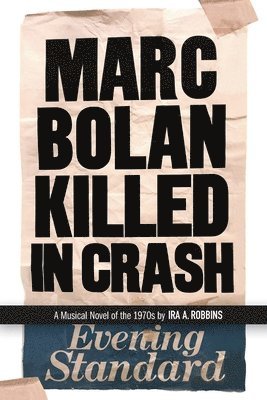 bokomslag Marc Bolan Killed in Crash