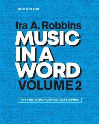 Ira A. Robbins - Music in a Word Volume 2, Häftad