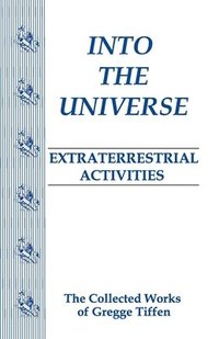 bokomslag Into the Universe: Extraterrestrial Activities