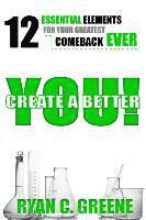 bokomslag Create A Better YOU!