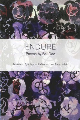 Bei Dao - Endure, Häftad