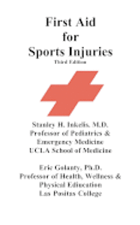 bokomslag First Aid for Sports Injuries: Immediate response to sports injuries for amateur athletes, coaches, teachers, and parents