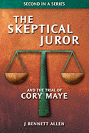 The Skeptical Juror and The Trial of Cory Maye 1