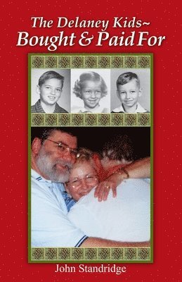 The Delaney Kids: Bought and Paid For