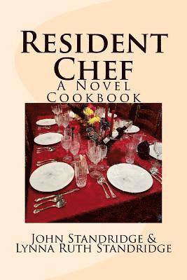 Resident Chef: A Novel Cookbook