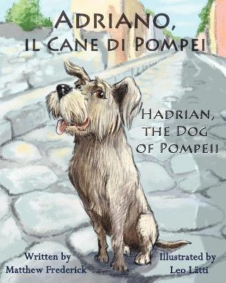 Adriano, il cane di Pompei - Hadrian, the dog of Pompeii 1