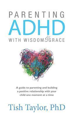 bokomslag Parenting ADHD with Wisdom & Grace