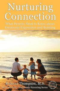 bokomslag Nurturing Connection: What Parents Need to Know About Emotional Expression and Bonding