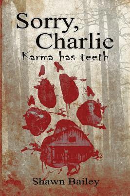 Sorry, Charlie: Karma has teeth 1