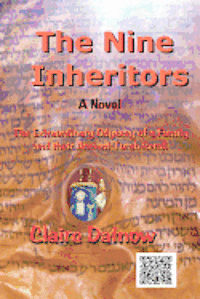 bokomslag The Nine Inheritors: The Extraordinary Odyssey of a Family and Their Ancient Torah Scroll