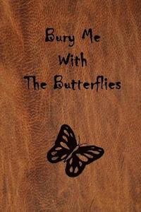 bokomslag Bury Me with the Butterflies