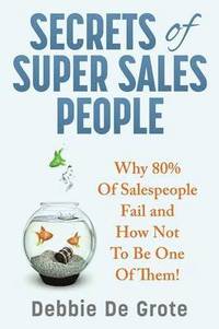 bokomslag Secrets of Super Sales People