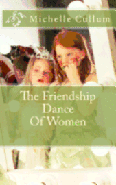 bokomslag The Friendship Dance Of Women