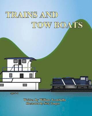 Trains and Tow Boats 1