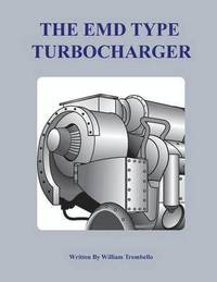 bokomslag The Electro-Motive Type Turbocharger