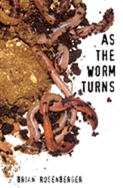 As the Worm Turns 1