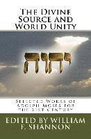 bokomslag The Divine Source and World Unity: Selected Works of Adolph Moses for the 21st Century