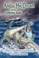 bokomslag Angus Macdream and the Roktopus Rogue