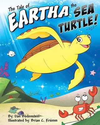 The Tale of Eartha the Sea Turtle 1